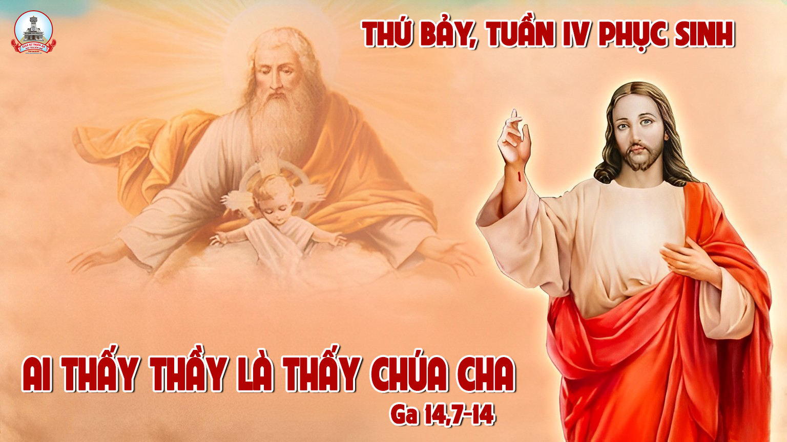 SUY NIỆM LỜI CHÚA THỨ BẢY TUẦN IV PHỤC SINH – Giao Xu Thien An