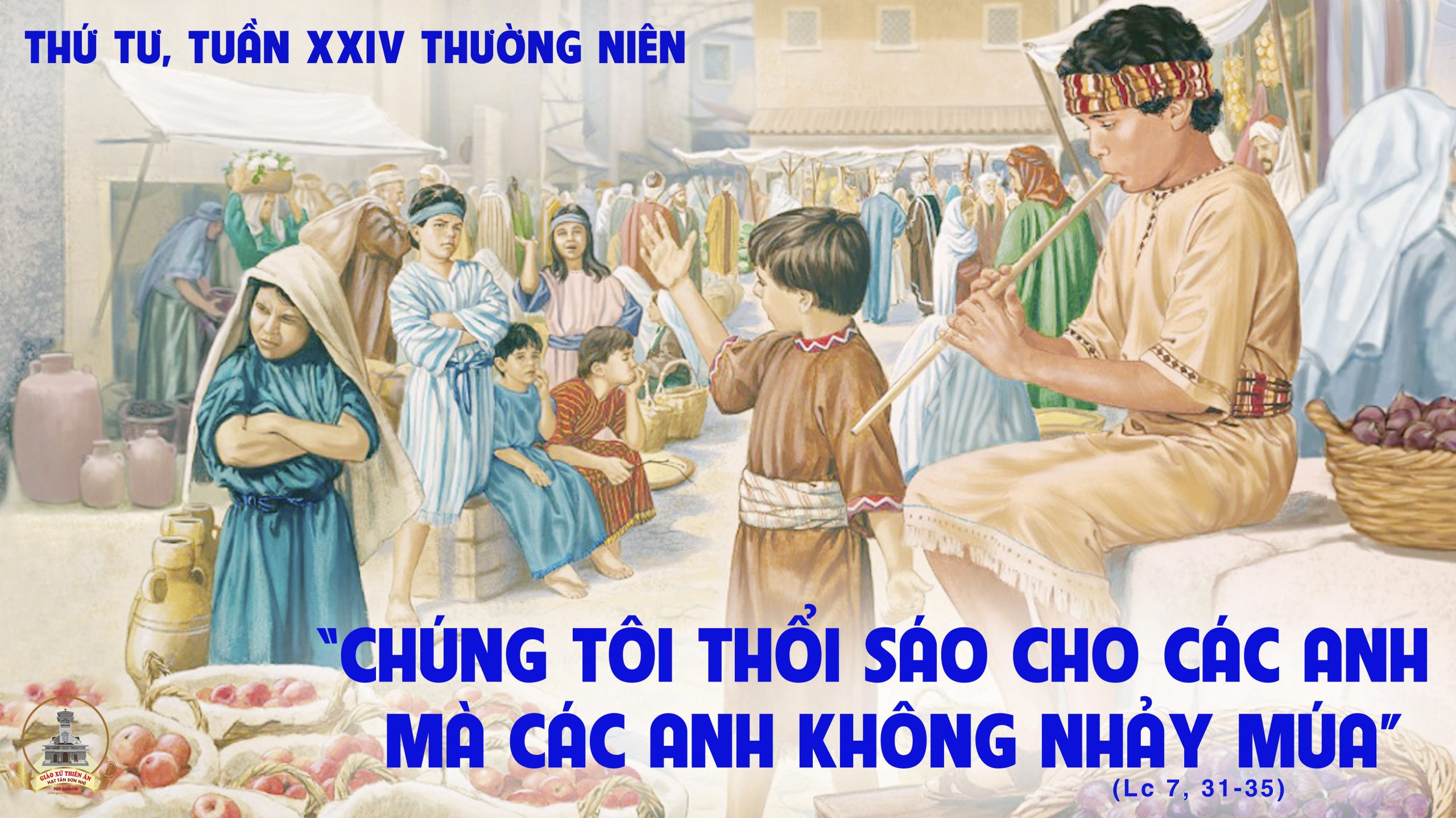 SUY NIỆM LỜI CHÚA THỨ TƯ TUẦN XXIV THƯỜNG NIÊN – GIÁO XỨ THIÊN ÂN